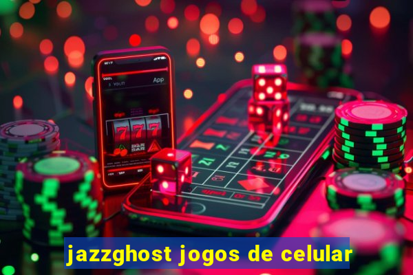 jazzghost jogos de celular