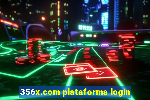 356x.com plataforma login