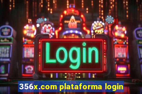 356x.com plataforma login