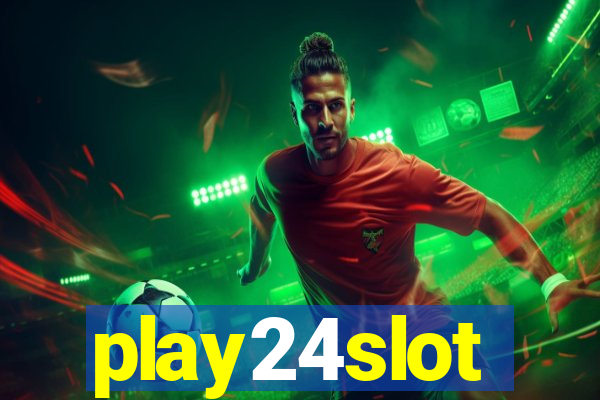 play24slot