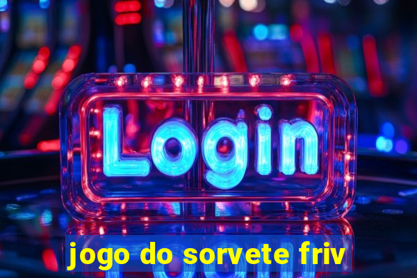 jogo do sorvete friv