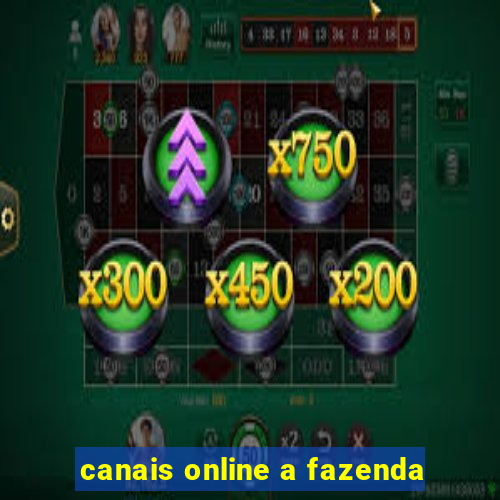 canais online a fazenda