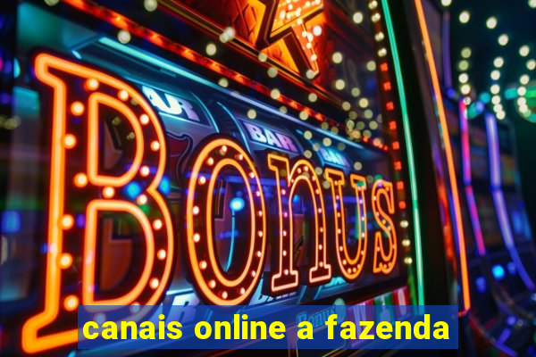 canais online a fazenda