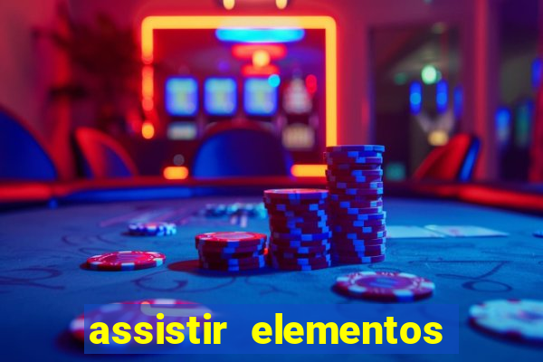 assistir elementos online dublado drive