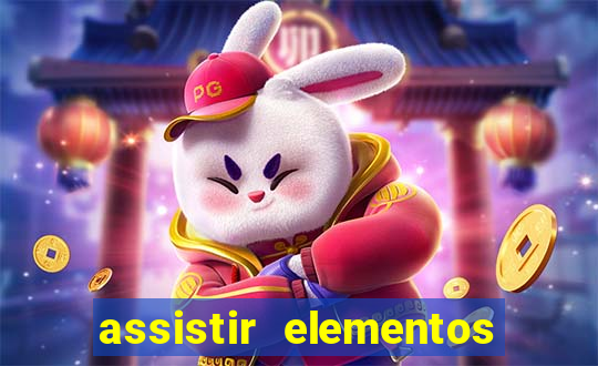 assistir elementos online dublado drive