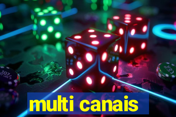 multi canais