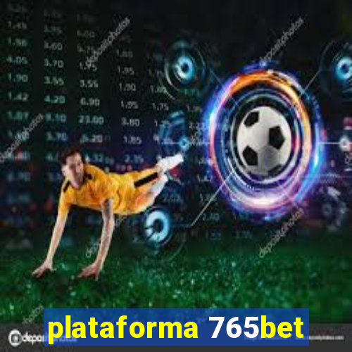 plataforma 765bet