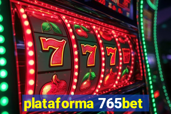 plataforma 765bet