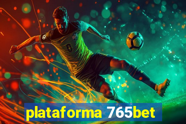 plataforma 765bet