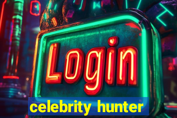 celebrity hunter