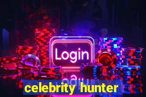 celebrity hunter