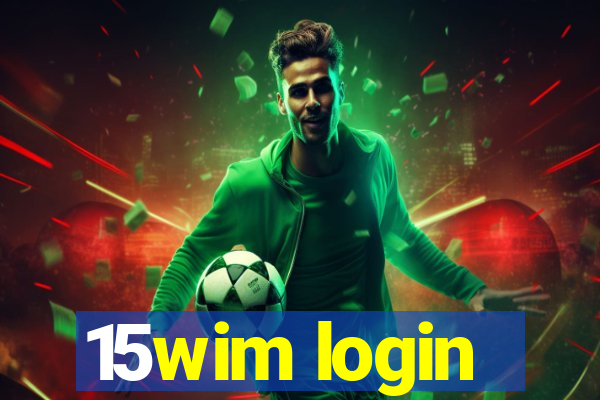 15wim login