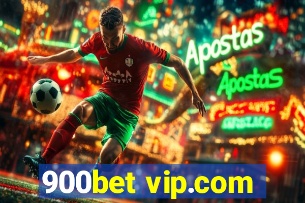 900bet vip.com