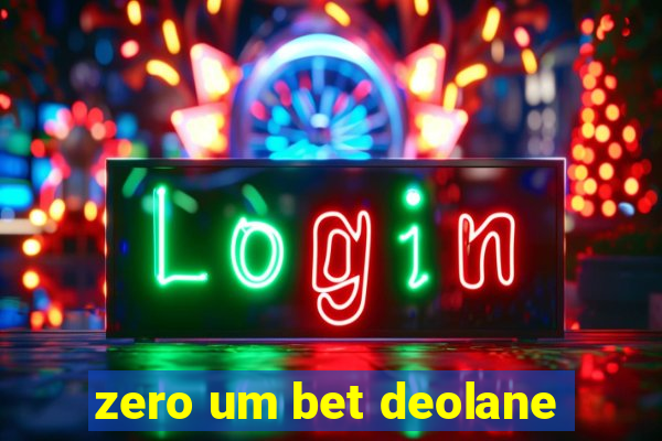 zero um bet deolane