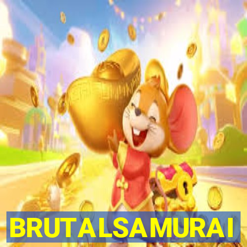 BRUTALSAMURAI