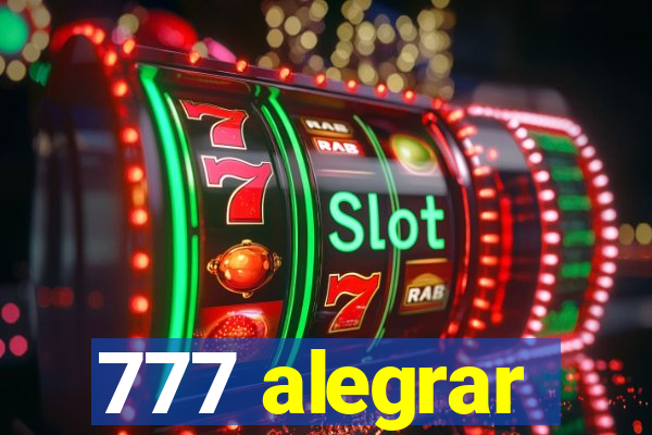 777 alegrar