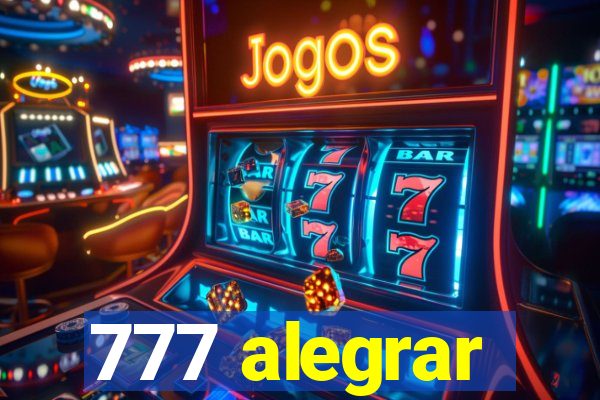 777 alegrar