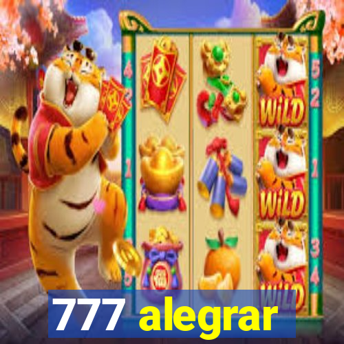 777 alegrar