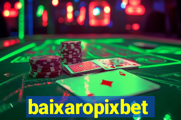 baixaropixbet