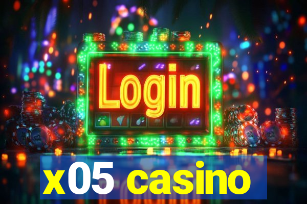 x05 casino