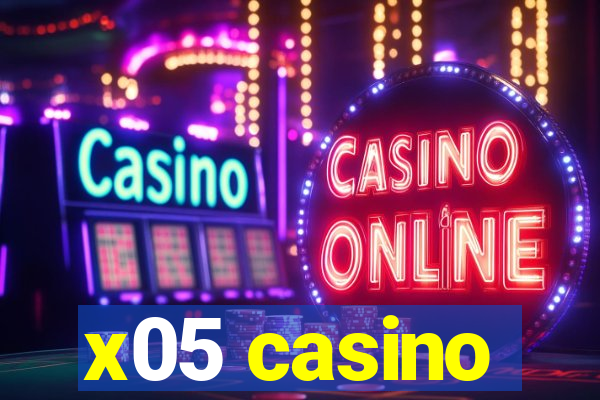 x05 casino