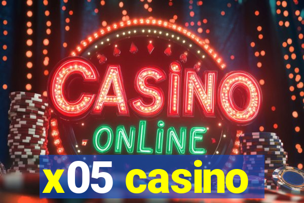 x05 casino