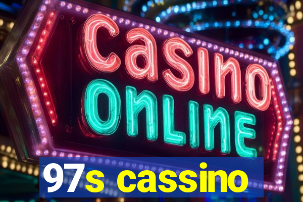 97s cassino