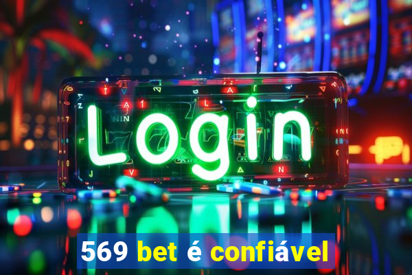 569 bet é confiável