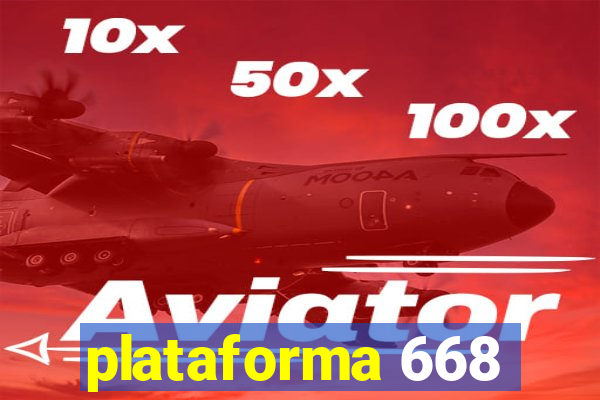 plataforma 668