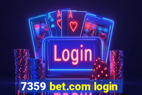 7359 bet.com login