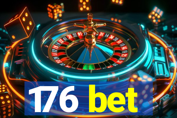 176 bet