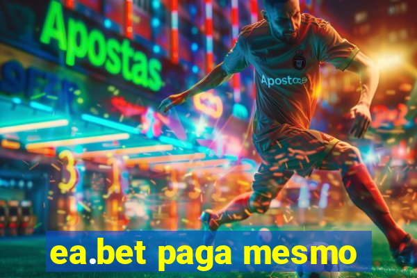 ea.bet paga mesmo