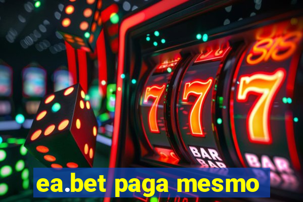 ea.bet paga mesmo