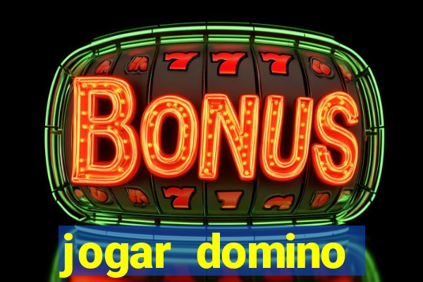 jogar domino valendo dinheiro