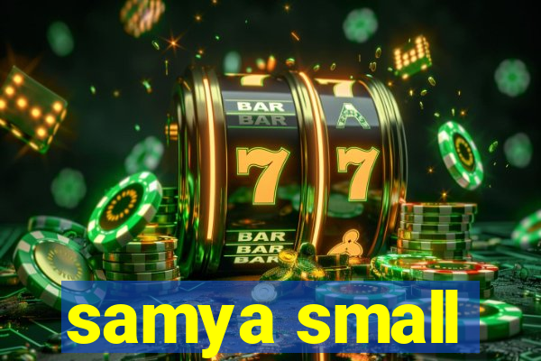 samya small