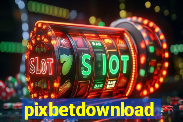 pixbetdownload