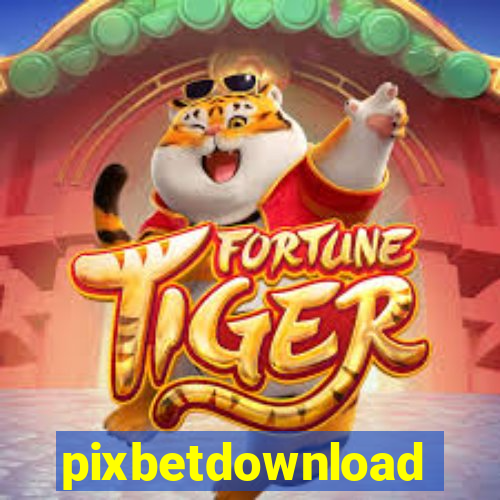 pixbetdownload