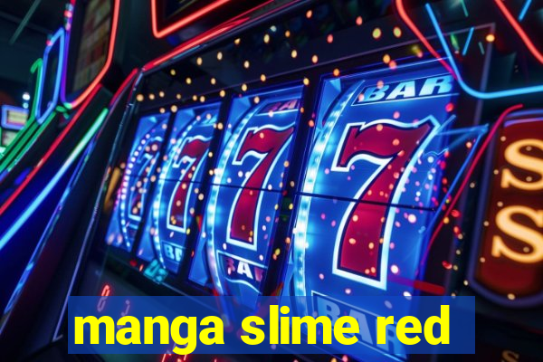 manga slime red