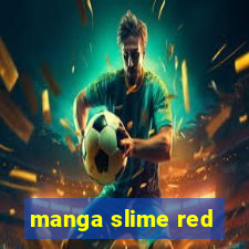 manga slime red