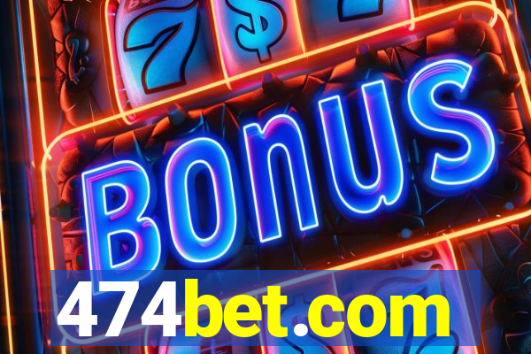 474bet.com