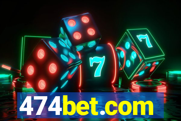 474bet.com