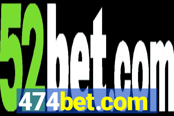 474bet.com