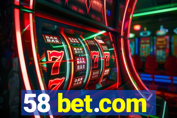 58 bet.com