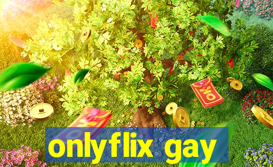 onlyflix gay