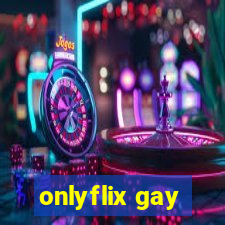 onlyflix gay