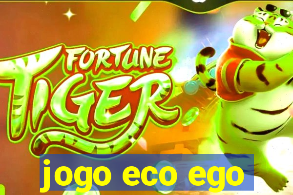 jogo eco ego