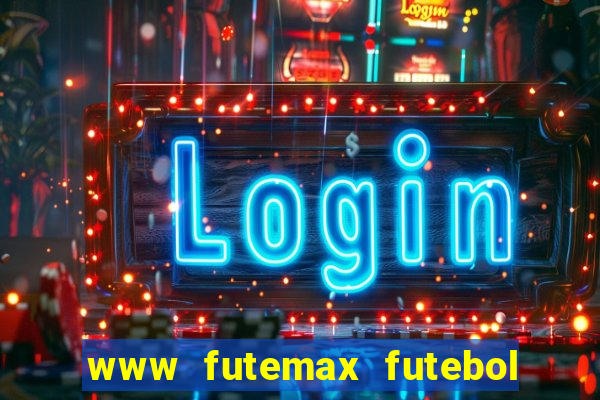 www futemax futebol ao vivo