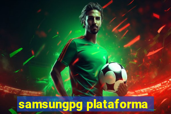 samsungpg plataforma