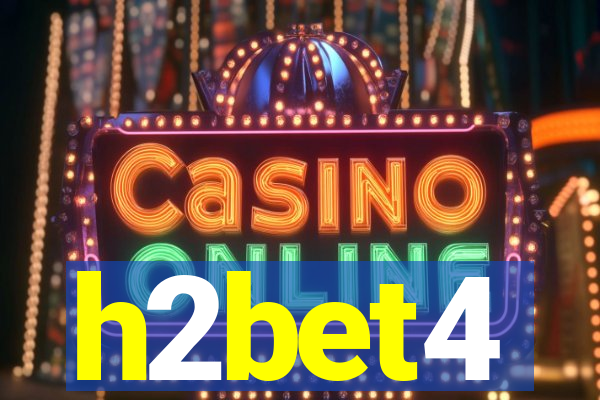 h2bet4