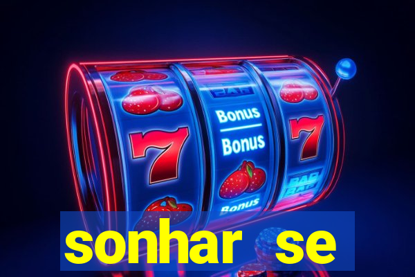 sonhar se escondendo de uma pessoa jogo do bicho